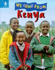 We come from Kenya