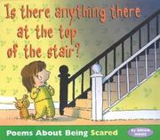 Is there anything there at the top of the stair? : poems about being scared