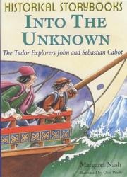 Into the unknown : the Tudor explorers John and Sebastian Cabot