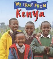 We come from Kenya