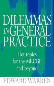 Cover of: Dilemmas in General Practice: Hot Topics for the Mrcgp & Beyond