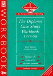 The diploma case study workbook 1997-98 : how to pass the analysis and decision paper