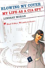 Cover of: Blowing My Cover: My Life as a CIA Spy