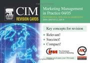 CIM Professional Diploma in Marketing : 2004-2005 syllabus. Marketing management in practice 04/05