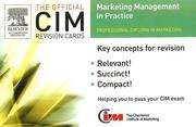 CIM Professional Diploma in Marketing. Marketing management in practice