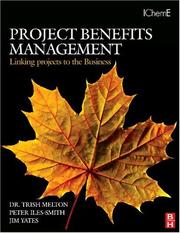 Project benefits management : linking your project to the business