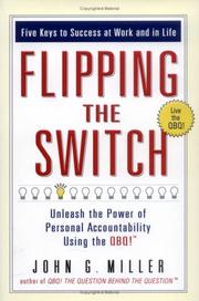 Cover of: Flipping the Switch...: Unleash the Power of Personal Accountability Using the QBQ!