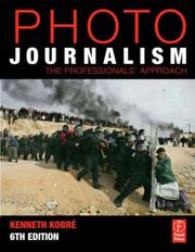 Cover of: Photojournalism, Sixth Edition: The Professionals' Approach