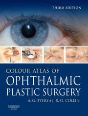 Colour Atlas of Ophthalmic Plastic Surgery by Anthony G. Tyers, J. R. O. Collin