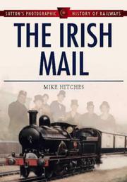 The Irish Mail : the oldest named train in the world