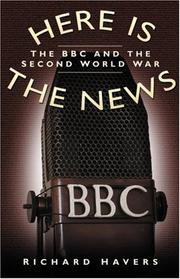 Cover of: Here is the News: The BBC and the Second World War
