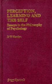 Perception, learning and the self : essays in the philosophy of psychology