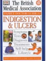 Family doctor guide to indigestion & ulcers