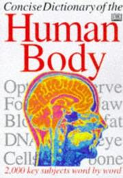 Concise encyclopedia [of the] human body