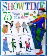 Showtime! : over 75 ways to put on a show