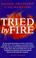 Cover of: Tried by Fire