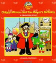 Chippy Minton and the mayor's birthday : a Trumpton story