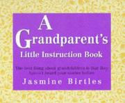 A grandparent's little instruction book