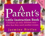 A parents' little instruction book