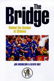 The Bridge : behind the scenes at Chelsea