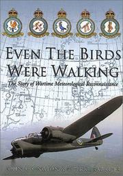 Even the birds were walking : the story of wartime meteorological reconnaissance