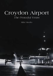 Cover of: Croydon Airport: The Peaceful Years