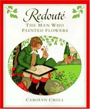 Cover of: Redoute: The Man Who Painted Flowers