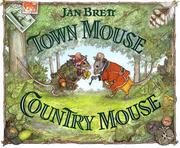 Cover of: Town mouse, country mouse by Jan Brett