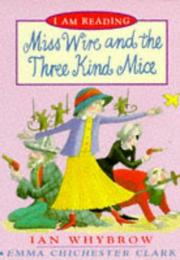 Miss Wire and the three kind mice