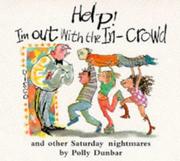 Help! I'm out with the in-crowd (and other Saturday nightmares)