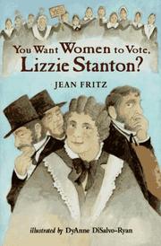 Cover of: You want women to vote, Lizzie Stanton? by Jean Fritz