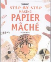 Cover of: Making Papier Mache by Deri Robins