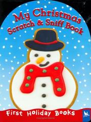 Cover of: My Christmas Scratch and Sniff Book (First Holiday Books)