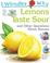 Cover of: I Wonder Why Lemons Taste Sour and Other Questions about Senses (I Wonder Why)
