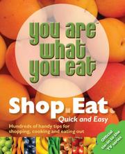 You are what you eat : shop, eat : quick and easy