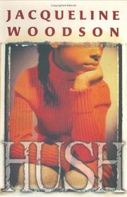 Cover of: Hush by Jacqueline Woodson