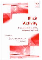 Illicit activity : the economics of crime, drugs, and tax fraud