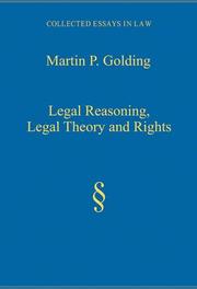 Cover of: Legal Reasoning, Legal Theory and Rights (Collected Essays in Law)