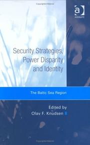 Security strategies, power disparity and identity : the Baltic Sea region