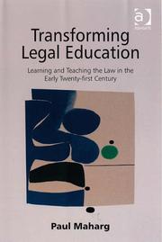 Transforming legal education : learning and teaching the law in the early twenty-first century