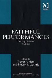 Faithful performances : enacting Christian tradition