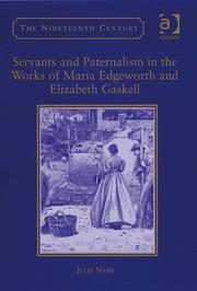 Cover of: Servants and Paternalism in the Works of Maria Edgeworth and Elizabeth Gaskell (The Nineteenth Century Series)