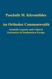 An Orthodox commonwealth : symbolic legacies and cultural encounters in southeastern Europe