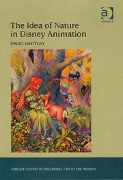 The Idea of Nature in Disney Animation (Ashgate Studies in Childhood, 1700 to the Present) by David Whitley