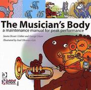 The musician's body : a maintenance manual for peak performance