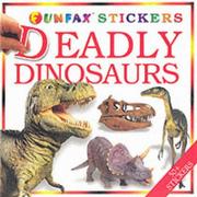 Deadly dinosaurs