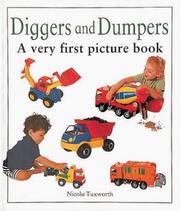 Cover of: Diggers and Dumpers: A Very First Picture Book (Board Books)
