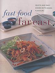Fast food Far East : quick and easy dishes with Asian flavours
