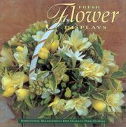 Cover of: Fresh Flower Displays by Fiona Barnett