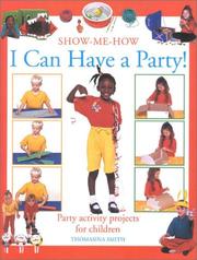 I can have a party : simple to make party ideas for young children